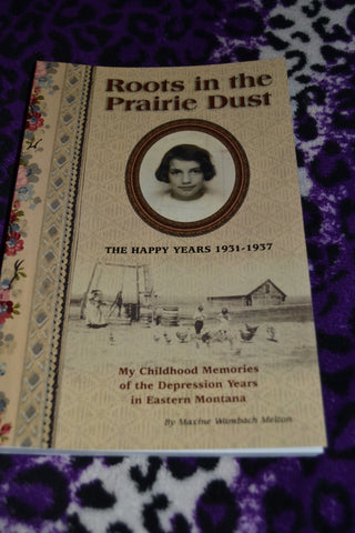Roots in the Prairie Dust